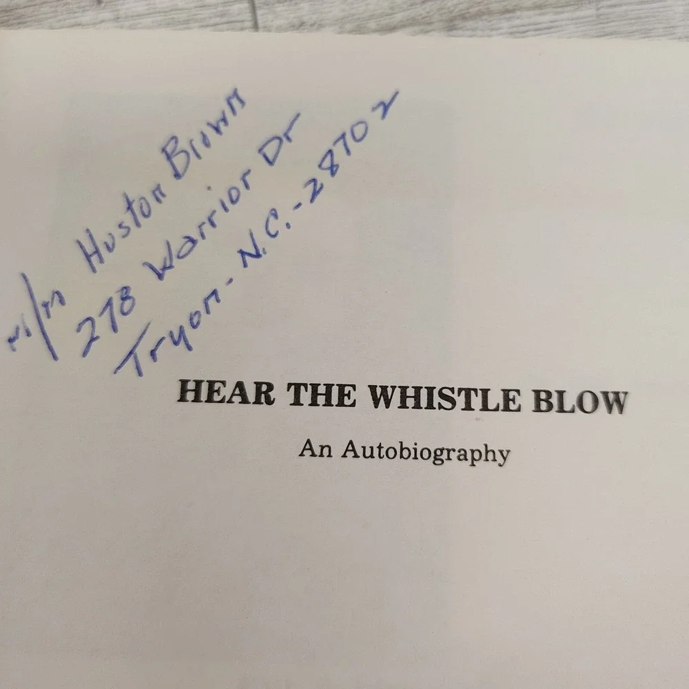 Hear the Whistle Blow Huston Brown 1978 Softcover Autobiography Signed Vintage